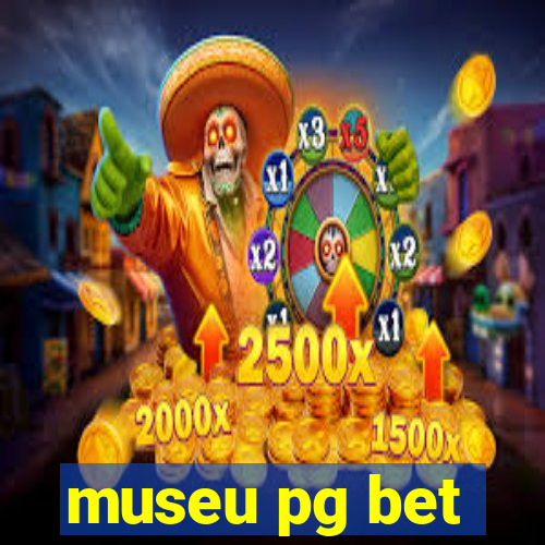 museu pg bet